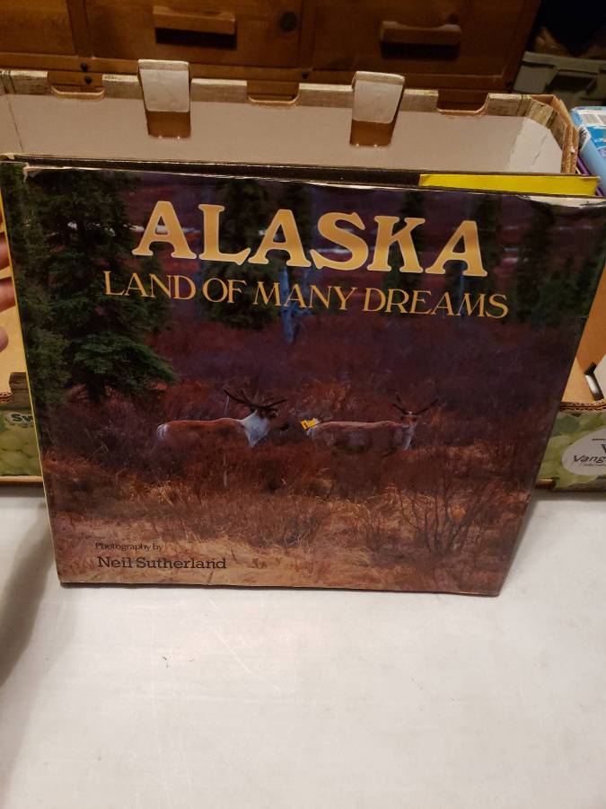 Alaska Land Of Many Dreams HC Book Auction YEAH New Mexico